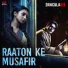 About Raaton Ke Musafir Song