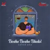About Boshe Boshe Bhabi-Cover Song