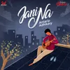 About Jani na-Cover Song