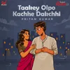 About Taakey Olpo Kachhe Dakchhi Cover Song