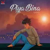 About Piya Bina Lofi Song