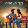 About Bolbo Tomay - Cover Song