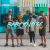 Baby Yo Lo Sé (Remix)