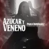 About Azúcar y Veneno Song