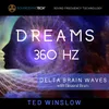 About Dreams (360hz) Delta Brain Waves Song