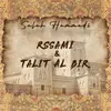 About Rssami &amp; Talit Al Bir Song