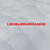 #LeveledUpDance