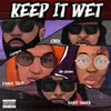 About Keep It Wet Song