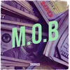 About M.O.B Song