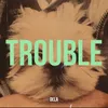 About Trouble Song