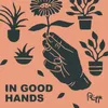 About In Good Hands Song