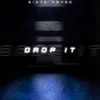 About Drop It Song