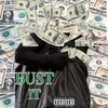 About Bust It Song
