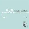 About Lullaby for Mark Song