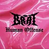 About Human Offense Song