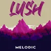 About Lush Song