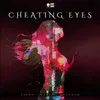 About Cheating Eyes Song