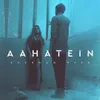 About Aahatein Song