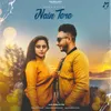 About Nain Tere Song