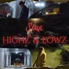About Highz &amp; Lowz Song