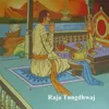 About Raja Tungdhwaj Song