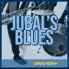 Jubal's Blues
