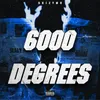 About 6000 Degrees Song