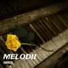 About Melodii Song