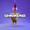 About Chickunz Song