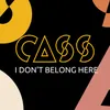 About I Don't Belong Here Song