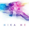 Mika me (Radio Version)