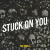 About Stuck on You Song