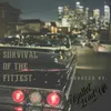 About Survival of the Fittest Song