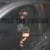 About Pull the Trigger Song