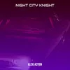 About Night City Knight Song