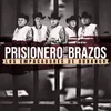 Prisionero De Tus Brazos