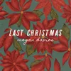 About Last Christmas Song