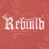 About Rebuild Song