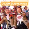 About Ojjem Blieve Hale Song