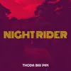 About Night Rider Song