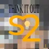 About Think It Out Song