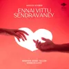 About Ennai Vittu Sendravaney Song