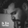 About Ik Din Song