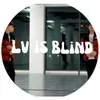 Lv Is Blind