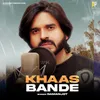 Khaas Bande