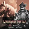 About Maharana Pratap (Slowed + Reverb) Song