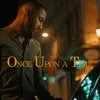 About Once Upon a Time Song