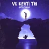 About Vo Kehti Thi Song