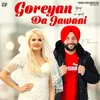 About Goreyan da Jawaai Song