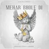 About Mehar Bhole Di Song